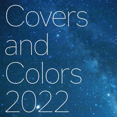 アルバム/Covers and Colors 2022/Various Artists
