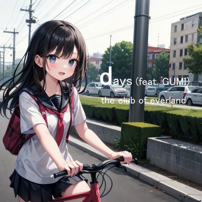 days (feat. GUMI)/the club of everland