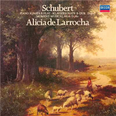 Schubert: Piano Sonata No. 21; Moment Musical No. 6/アリシア・デ・ラローチャ