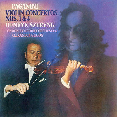 Paganini: Violin Concertos Nos. 1 & 4/ヘンリク・シェリング／ロンドン交響楽団／サー・アレクサンダー・ギブソン