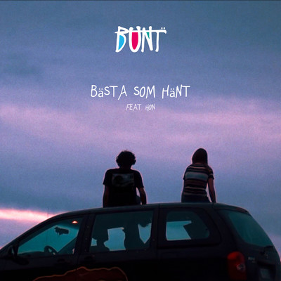 シングル/Basta som hant (featuring HON)/BUNT.