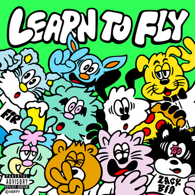 Learn To Fly (Explicit)/Zack Bia
