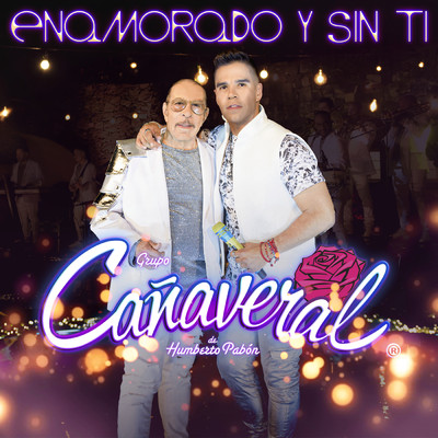 アルバム/Enamorado Y Sin Ti/Canaveral