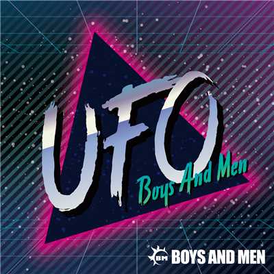 シングル/UFO/BOYS AND MEN
