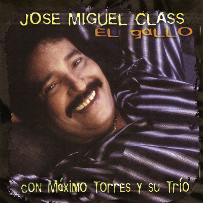 Solo Lo Entiende Dios (featuring Maximo Torres y Su Trio)/Jose Miguel Class