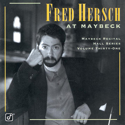 アルバム/The Maybeck Recital Series, Vol. 31/フレッド・ハーシュ