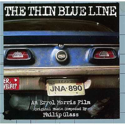 アルバム/The Thin Blue Line (Original Soundtrack)/Philip Glass