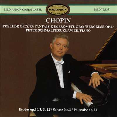 アルバム/Chopin: Piano Sonata No. 3 and Other Works/Peter Schmalfuss