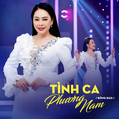 アルバム/Tinh Ca Phuong Nam/Dong Dao