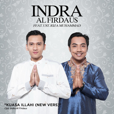 シングル/Kuasa Illahi (feat. Ust Riza Muhammad) [New Version]/Indra Al Firdaus
