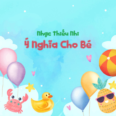 アルバム/Nhac Thieu Nhi Y Nghia Cho Be/LalaTv