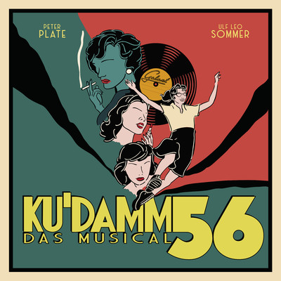 Ku'damm 56: Das Musical/Peter Plate & Ulf Leo Sommer
