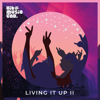 アルバム/Living It Up II/Hit Music Lab