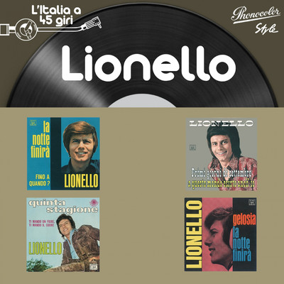 L'italia a 45 Giri: Lionello/Lionello