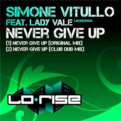 Never Give Up (feat. Lady Vale)/Simone Vitullo