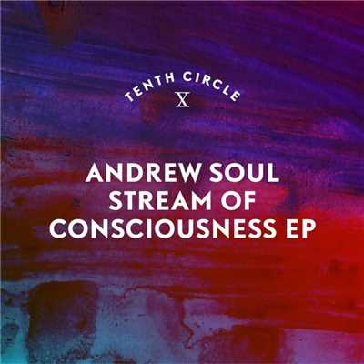 アルバム/Stream of Consciousness EP/Andrew Soul