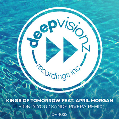 It's Only You (feat. April Morgan) [Sandy Rivera Remix]/Kings of Tomorrow
