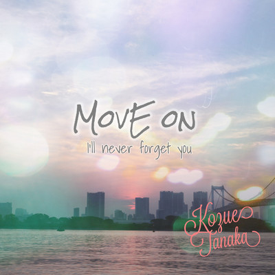 MOVE ON-I'll never foget you-/田中梢