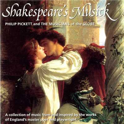 アルバム/Shakespeare's Musick/Musicians Of The Globe／フィリップ・ピケット