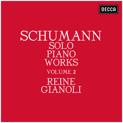 Schumann: Fantasiestucke, Op. 12 - 2. Aufschwung/Reine Gianoli
