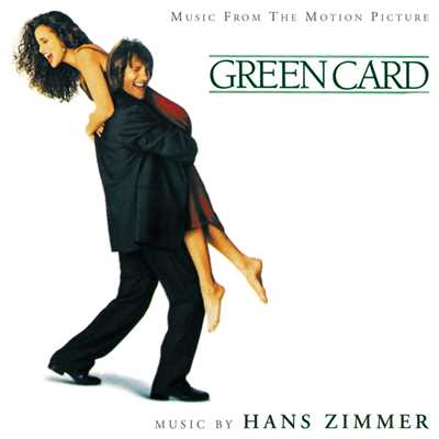 Green Card (Original Motion Picture Soundtrack)/ハンス・ジマー