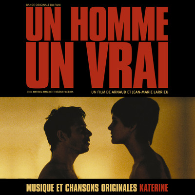 アルバム/Un homme un vrai (Bande originale du film)/フィリップ・カトリーヌ