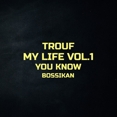 You Know (Explicit)/Trouf／Bossikan／DonBeatz