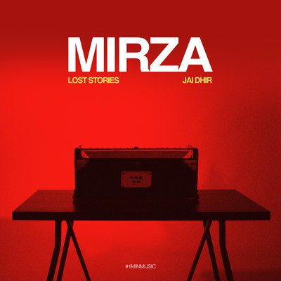 シングル/Mirza/Lost Stories／JAI DHIR