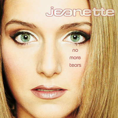No More Tears/Jeanette
