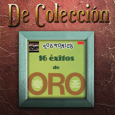 16 Exitos De Oro (De Coleccion)/Los Yonic's