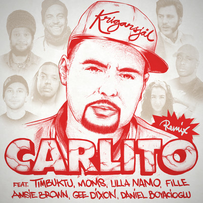 Krigarsjal (featuring Amsie Brown, Timbuktu, Moms, Lilla Namo, Fille, Gee Dixon, Daniel Boyacioglu／Remix)/Carlito