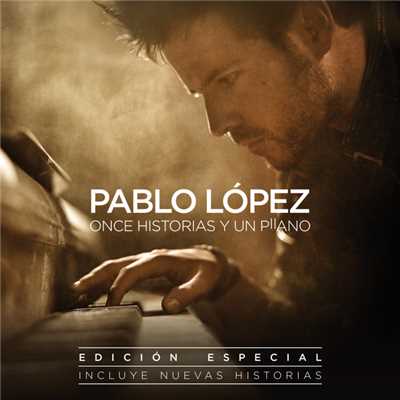 アルバム/Once Historias Y Un Piano (Edicion Especial)/Pablo Lopez