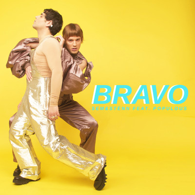 シングル/Bravo (Explicit) (featuring Populous)/Sem&Stenn