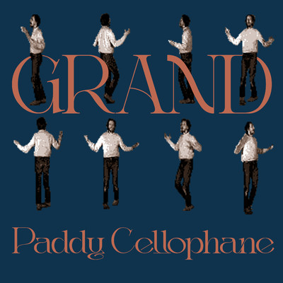 シングル/Paddy Cellophane/GRAND