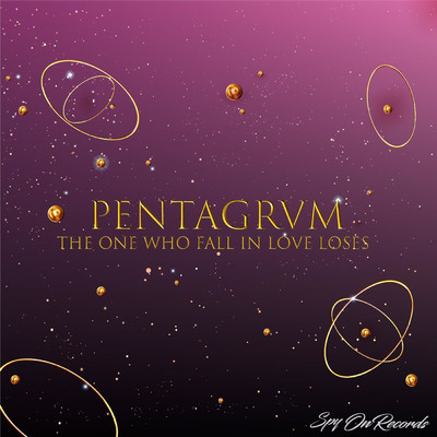 The One Who Fall In Love Loses/Pentagrvm