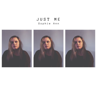 Just Me/Sophie Ann