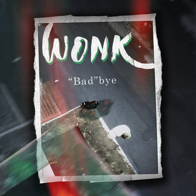 Bad Bye (Beat)/Wonk