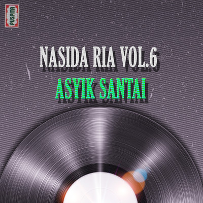 アルバム/Nasida Ria, Vol. 6 - Asyik Santai/Nasida Ria