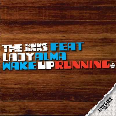 Wake Up Running (feat. Lady Alma) [Jinkomides Deep Dub]/The Jinks