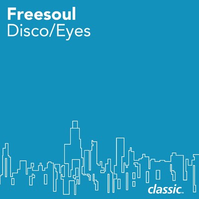 Disco／Eyes/Freesoul