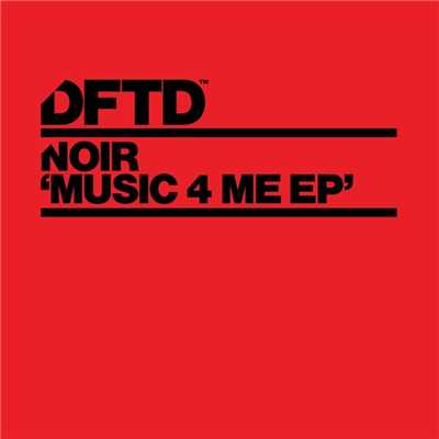 アルバム/Music 4 Me EP/Noir