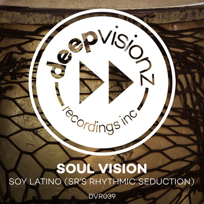 シングル/Soy Latino (SR's Rhythmic Seduction)/Soul Vision