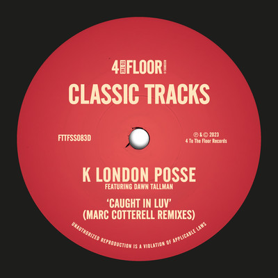 Caught In Luv (feat. Dawn Tallman) [Marc Cotterell's Love Redemption Mix]/K London Posse