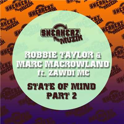 シングル/State of Mind (feat. Zawdi MC) [Mind-A-Pella]/Marc MacRowland & Robbie Taylor