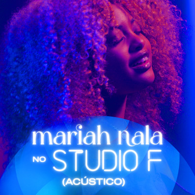 Mariah Nala no Studio F (Acustico)/Mariah Nala