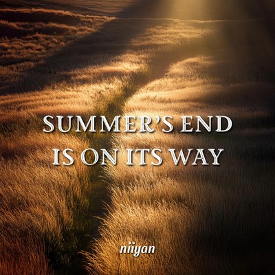 シングル/Summer's End Is On Its Way/niiyan