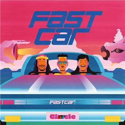 Fast Car (feat. Amiide, A.G.O & Jyodan)/CIRRRCLE