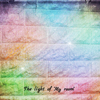 The light of ”My room”/nakadeema.
