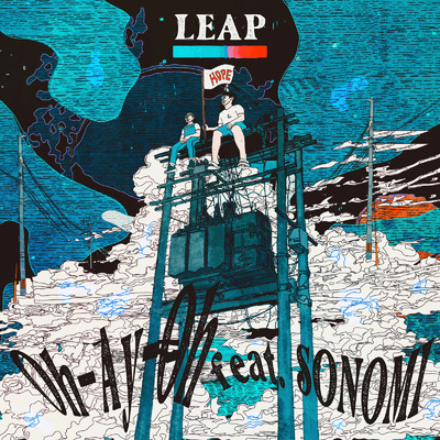 Oh-Ay-Oh (feat. SONOMI)/LEAP
