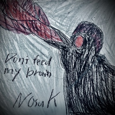 Don't feed my brain (feat. Mew)/Nosu K